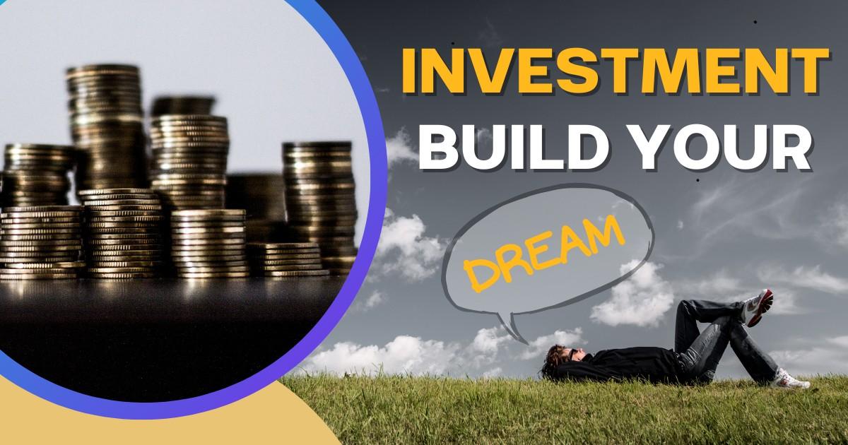 Will Your Investment Build Your Dreams or Secure Your Family's Future?